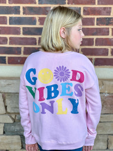 Good Vibes Only Pullover